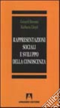 Rappresentazioni sociali e sviluppo della conoscenza libro di Duveen Gerard; Lloyd Barbara