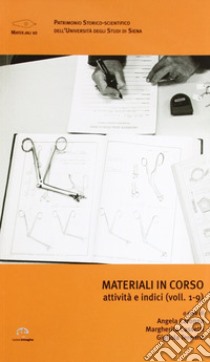 Materiali in corso. Attività e indici libro di Caronna A. (cur.); Cassetti M. (cur.); Terenna G. (cur.)