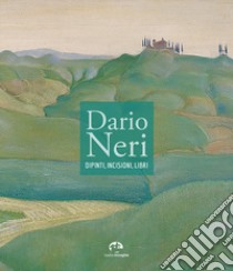 Dario Neri. Dipinti, incisioni, libri. Catalogo della mostra (Firenze, ottobre 1995) libro di Neri A. (cur.)