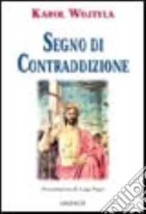 Segno di contraddizione libro di Giovanni Paolo II