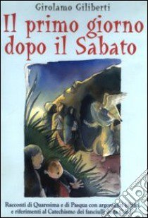 Il primo giorno dopo sabato libro di Giliberti Girolamo