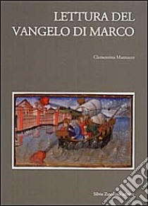 Lettura del Vangelo di Marco libro di Mazzucco Clementina