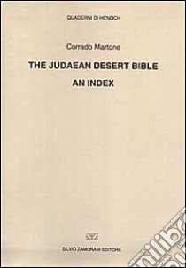 The judaean desert Bible. An index libro di Martone Corrado