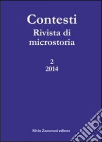 Contesti. Rivista di microstoria (2014). Vol. 2 libro