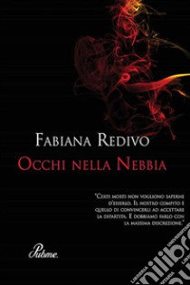 Occhi nella nebbia libro di Redivo Fabiana