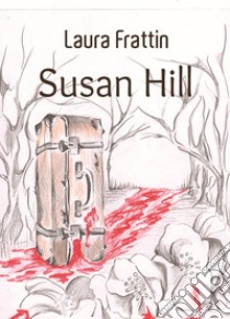 Susan Hill libro di Frattin Laura