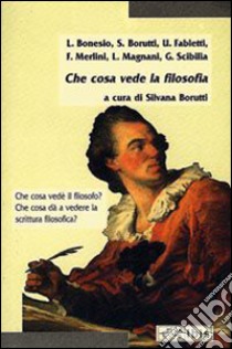 Che cosa vede la filosofia libro di Borutti S. (cur.)