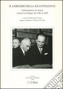 Il Ghislieri della ricostruzione libro di Bernasconi Carlo; Di Nolfo Ennio; Ferrario Ildebrando