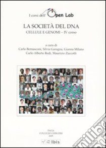 La società del DNA. Cellule e genomi-IV corso libro