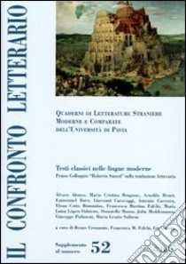 Il confronto letterario. Quaderni del Dipartimento di lingue e letterature straniere moderne dell'Università di Pavia. Vol. 52: Primo colloquio «Roberto Sanesi» sulla traduzione letteraria libro di Cremante R. (cur.)