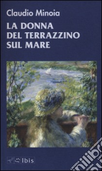 La donna del terrazzino sul mare libro di Minoia Claudio