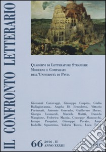 Il confronto letterario. Quaderni del Dipartimento di lingue e letterature straniere moderne dell'Università di Pavia. Vol. 66 libro