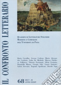 Il confronto letterario. Quaderni del Dipartimento di lingue e letterature straniere moderne dell'Università di Pavia. Vol. 68 libro