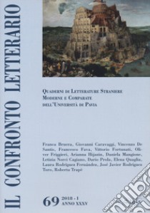 Il confronto letterario. Quaderni del Dipartimento di lingue e letterature straniere moderne dell'Università di Pavia. Vol. 69 libro