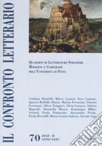 Il confronto letterario. Quaderni di letterature straniere moderne e comparate dell'università di Pavia. Vol. 70 libro