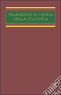 Frammenti di storia della filosofia libro di Gentile Giovanni; Cavallera H. A. (cur.)