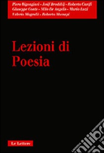 Lezioni di poesia. Seminari (1990-1996) libro