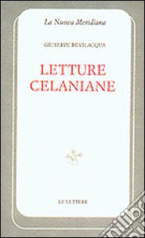 Letture celaniane libro di Bevilacqua Giuseppe