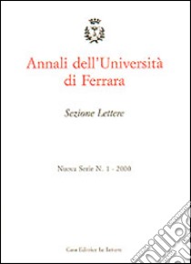 Annali dell'Università di Ferrara. Sezione lettere libro di Varese R. (cur.)