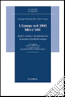 L'Europa nel 2000. Idee e fatti. Analisi, cronaca e documentazione di un anno di politiche europee libro di Mammarella Giuseppe; Cacace Paolo