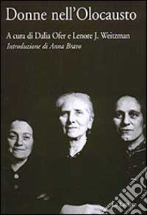 Donne nell'olocausto libro di Ofer Dalia; Weitzman Lenore J.