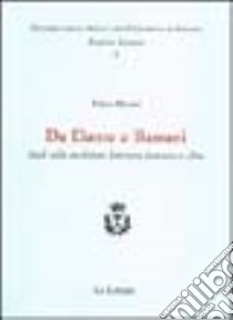 Da Dante a Bassani. Studi sulla tradizione letteraria ferrarese e altro libro di Moretti Walter