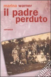 Il padre perduto libro di Warner Marina