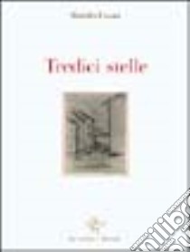 Tredici stelle libro di Fasani Rodolfo