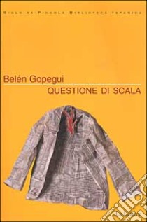 Questione di scala libro di Gopegui Belén