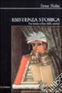 Esistenza storica. Fra inizio e fine della storia? libro di Nolte Ernst; Coppellotti F. (cur.)