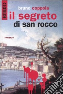 Clotilde e il segreto di San Rocco libro di Coppola Bruno