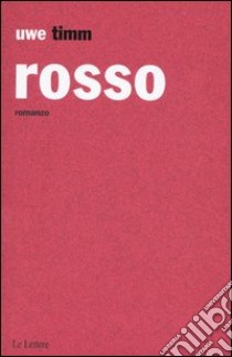 Rosso libro di Timm Uwe