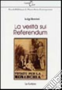 La verità sul referendum libro di Barzini Luigi