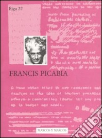 Francis Picabia libro di Grazioli E. (cur.)