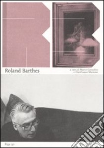 Roland Barthes. L'immagine, il visibile libro di Consolini M. (cur.); Marrone G. (cur.)