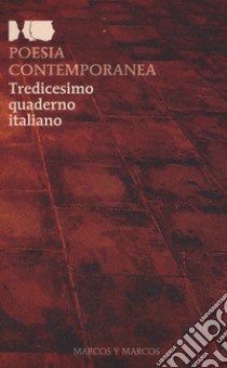 Poesia contemporanea. Tredicesimo quaderno italiano libro di Buffoni F. (cur.)