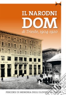 Narodni Dom Trst (1904-1920) libro