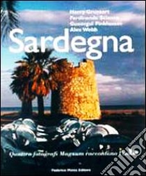 Sardegna. Quattro fotografi Magnum raccontano l'isola libro di Campanelli Riccardo - Plotkin Fred