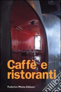 Caffè e ristoranti libro