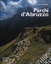 Parchi d'Abruzzo libro di Giannella Vittorio