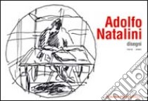 Adolfo Natalini. Disegni 1976-2001. Ediz. illustrata libro di Arrigoni Fabrizio F.