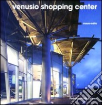 Venusio shopping center. Ediz. illustrata libro di Sàito Mauro