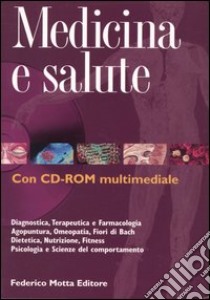 Medicina e salute. Ediz. illustrata. Con CD-ROM libro