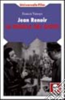 Jean Renoir. La regola del gioco libro di Vanoye Francis