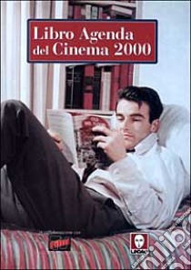 libro agenda del cinema 2000 libro di Giacovelli Enrico