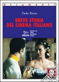 Breve storia del cinema italiano libro di Russo Paolo