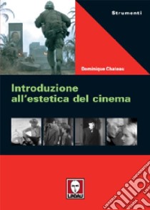 Introduzione all'estetica del cinema libro di Chateau Dominique