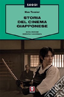 Storia del cinema giapponese libro di Tessier Max