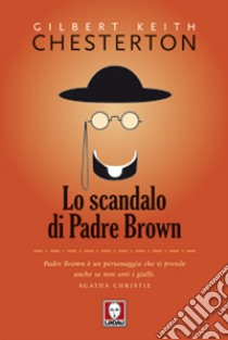 Lo scandalo di padre Brown libro di Chesterton Gilbert Keith