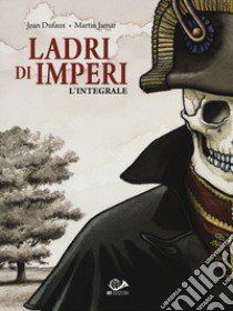 Ladri di imperi. Vol. 1-3 libro di Dufaux Jean; Jamar Martin